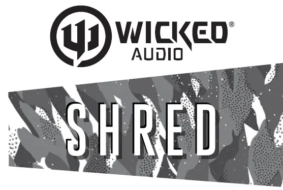Wicked Audio Shred Wired Earbuds User Manual